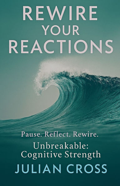 Rewire Your Reactions