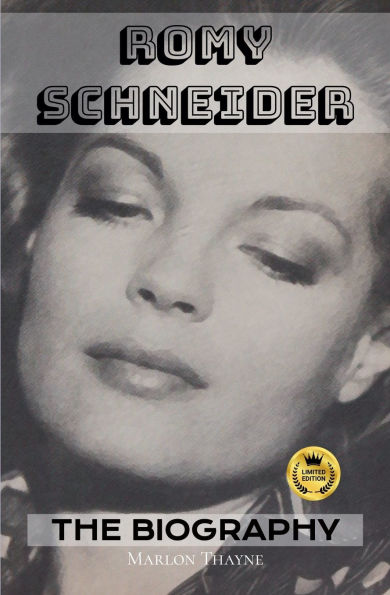 Romy Schneider: The Biography