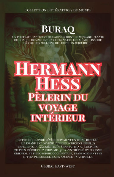 Hermann Hesse: PÃ¯Â¿Â½lerin du voyage intÃ¯Â¿Â½rieur