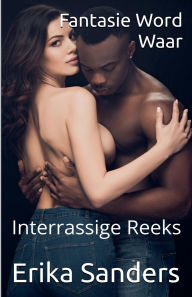 Title: Fantasie Word Waar (Interrassige Reeks), Author: Erika Sanders