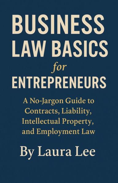 Business Law Basics for Entrepreneurs
