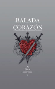 Title: Balada Corazï¿½n, Author: Maem