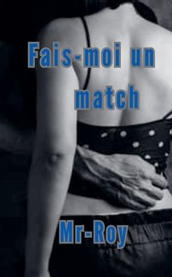 Fais-moi un match