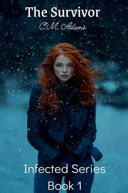 The Survivor: Infected Series Book 1