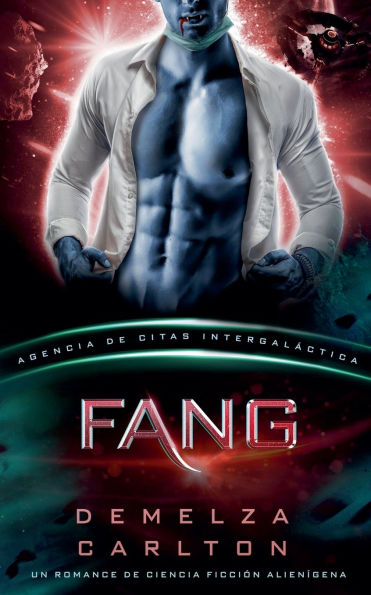 Fang: Un Romance de Ciencia Ficciï¿½n Alienï¿½gena (Agencia de Citas Intergalï¿½ctica)