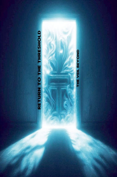 Return to The Threshold: Veil Beyond
