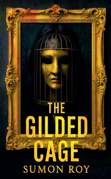 The Gilded Cage