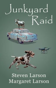 Title: Junkyard Raid, Author: Steven Larson
