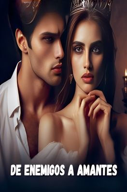 De enemigos a amantes