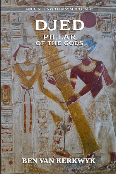 Djed, Pillar of the Gods
