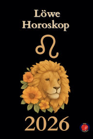 Title: LÃ¯Â¿Â½we Horoskop 2026, Author: Alina Rubi