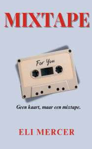 Title: Mixtape, Author: Eli Mercer
