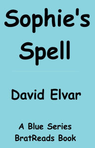 Title: Sophie's Spell, Author: David Elvar