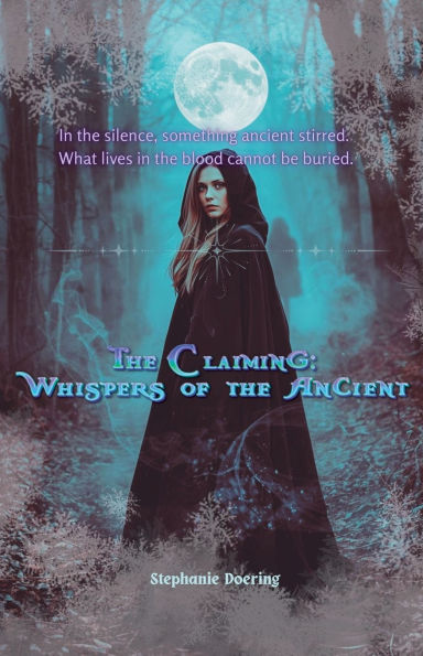 the Claiming: Whispers of Ancient