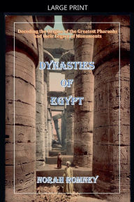 Title: Dynasties of Egypt, Author: Norah Romney
