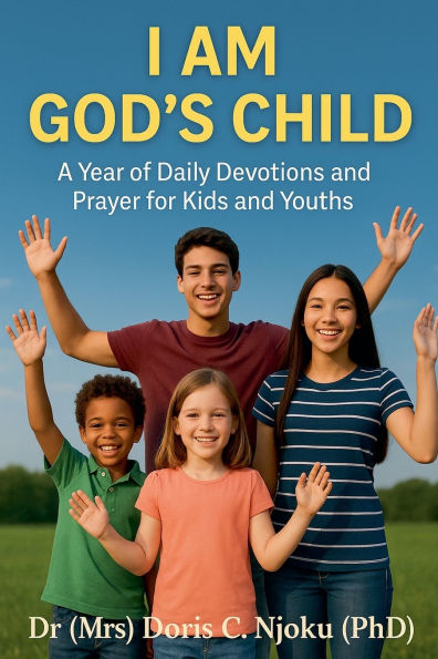 I Am God's Child: A Year of Daily Devotions and Prayer for Kids Youths