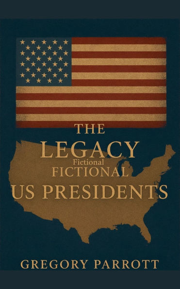 the Legacy of Fictional US Presidents
