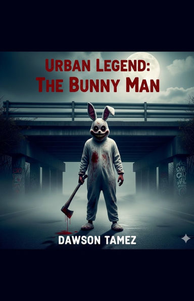 Urban Legend: The Bunny Man