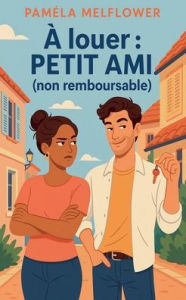 Title: A Louer: Petit-ami (Non remboursable), Author: PamÃÂÂla Melflower