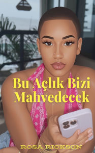Title: Bu Aï¿½lık Bizi Mahvedecek, Author: Rosa Rickson