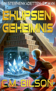 Title: Eklipsengeheimnis, Author: C M Bilson