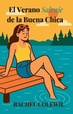 El Verano Salvaje de la Buena Chica