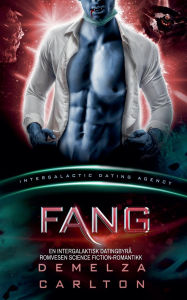 Title: Fang: En Intergalaktisk DatingbyrÃ¯Â¿Â½ Romvesen Science Fiction-Romantikk, Author: Demelza Carlton