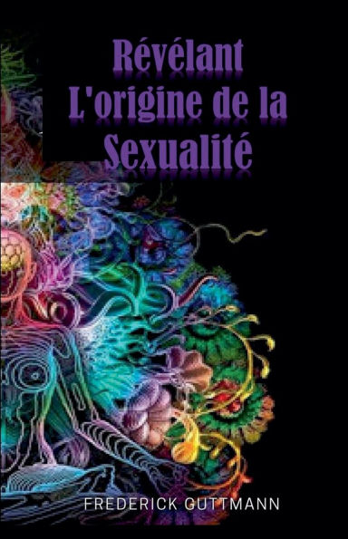 rÃ¯Â¿Â½vÃ¯Â¿Â½lant l'origine de la sexualitÃ¯Â¿Â½