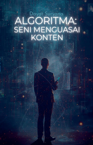 Algoritma: Seni Menguasai Konten