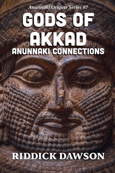Gods of Akkad, Anunnaki Connections