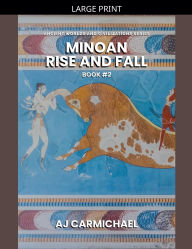 Title: Minoan, Rise and Fall, Author: Aj Carmichael