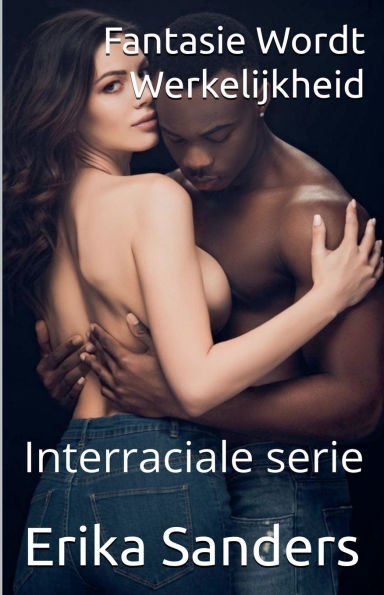 Fantasie Wordt Werkelijkheid (Interraciale serie)