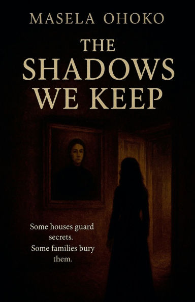 The Shadows We Keep