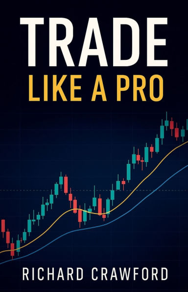 Trade Like a Pro: The Definitive Guide to Day Trading Success