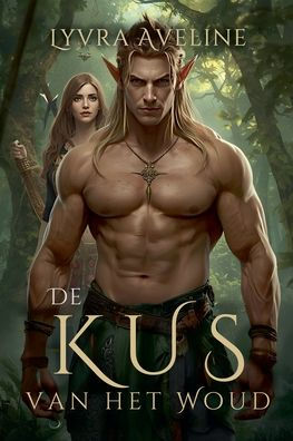 De Kus van het Woud