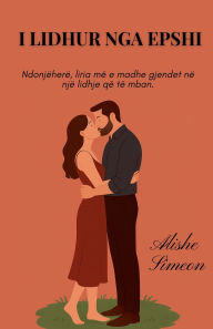 Title: I Lidhur Nga Epshi, Author: Alishe Simeon
