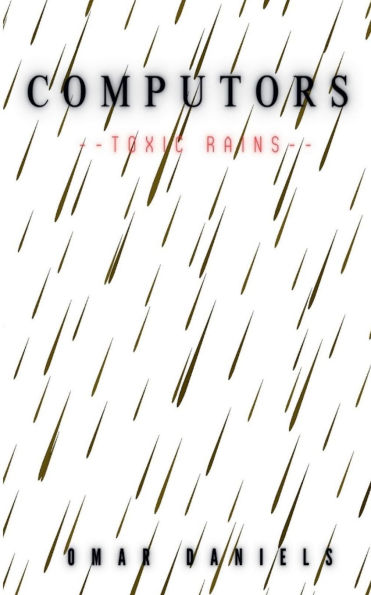 Computors: Toxic Rains
