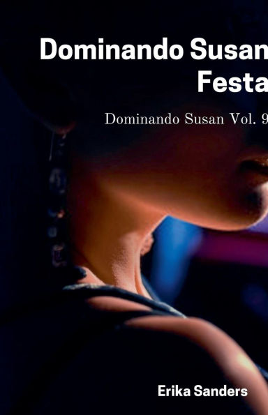 Dominando Susan. Festa