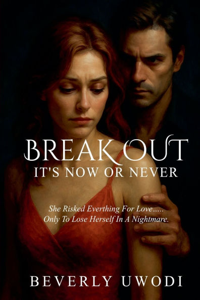 Break Out: It's Now Or Never