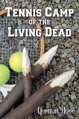 Tennis Camp of the Living Dead