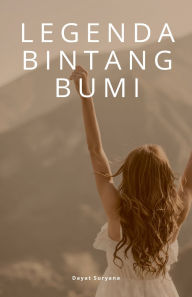 Title: Legenda Bintang Bumi, Author: Dayat Suryana