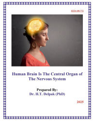 Title: Human Brain Is The Central Organ of The Nervous System, Author: Heady Delpak