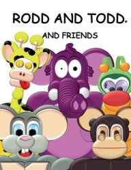 Title: RODD AND TODD AND FRIENDS, Author: David Hoch
