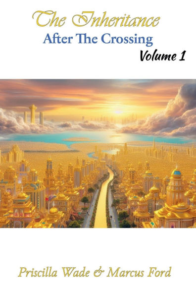 The Inheritance, After Crossing Vol. 1