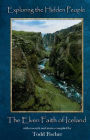 Exploring the Hidden People: The Elven Faith of Iceland: