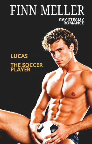 Luca the Soccer Player: Gay steamy romance