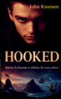 Hooked
