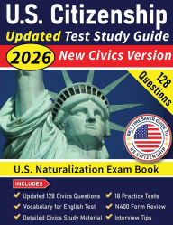 Title: US Citizenship Test Study Guide 2026: US Naturalization Exam Book USCIS 128 Civics Questions and Answers:18 Practice Tests Comprehensive Study Material with N400 Form Review and Interview Tips, Author: R K