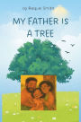 My Father is a Tree