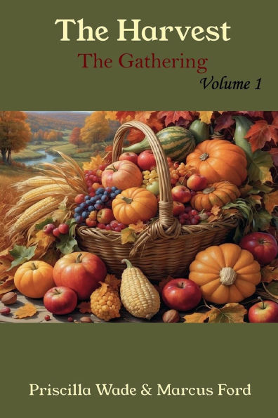 The Harvest, The Gathering Vol. 1